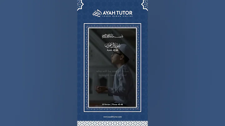 Surah Al Imran 45-46. Looking for online Quran classes for ladies? AyahTutor has experts for you!