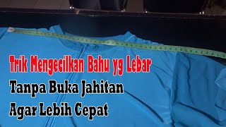 cara mengecilkan bahu baju yang lebar tanpa buka jahitan