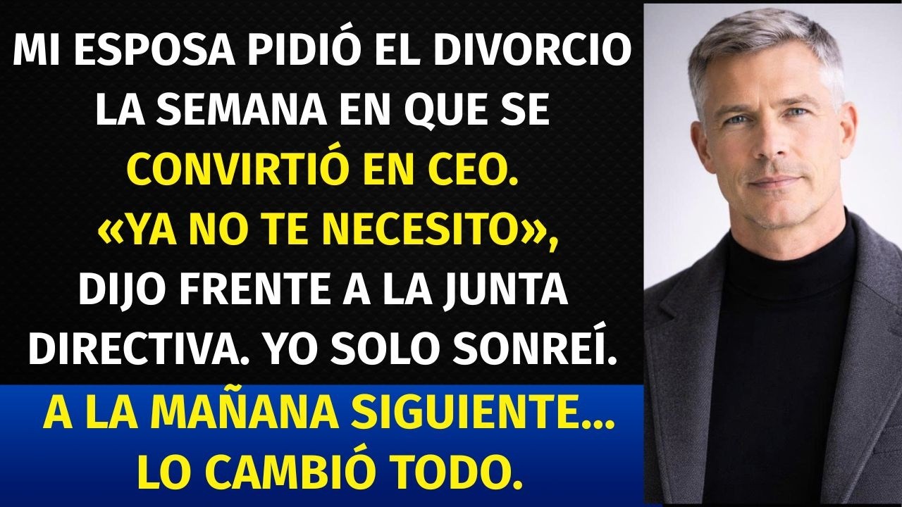 LA SEMANA EN QUE MI ESPOSA SE CONVIRTIÓ EN CEO, SOLICITÓ EL DIVORCIO DELANTE DEL CONSEJO DIRECTIVO