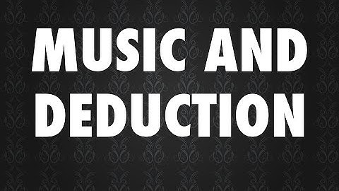 Deduction Study #1 - Music