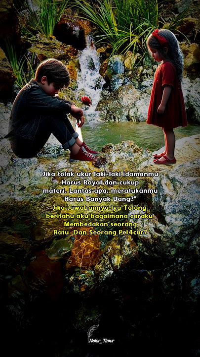 story wa terbaru | Quote, coba nona beritahu caranya agar bisa membedakan mana ratu dan mana pel4cur