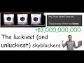 The luckiest (and unluckiest) players in Hypixel Skyblock (A documentary)