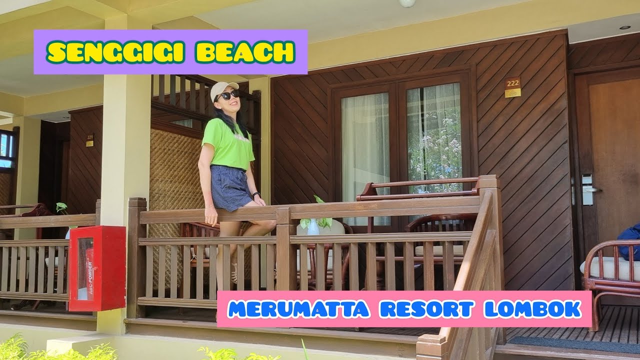 RESORT DI PANTAI SENGGIGI LOMBOK, MERUMATTA RESORT.. COMFORT TO STAY !