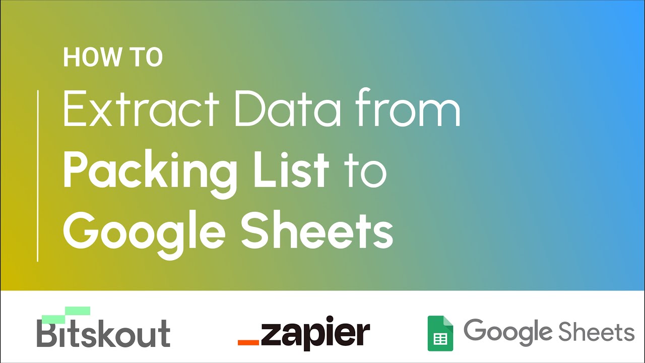 How to Extract Data from a Packing List to Google Sheet