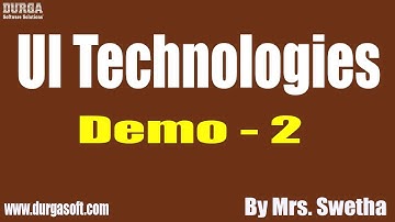 UI Technologies tutorial || Demo - 2 || by Mrs. Swetha On 31-10-2019 @ 9PM