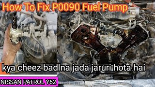 Nissan Patrol How To Fix P0090 Fuel Pump Khan