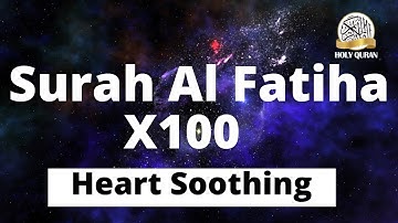 SURAH AL FATIHA x100 (Be Heaven) by Omar Hisham Al Arabi | سورة الفاتحة مكررة - عمر هشام