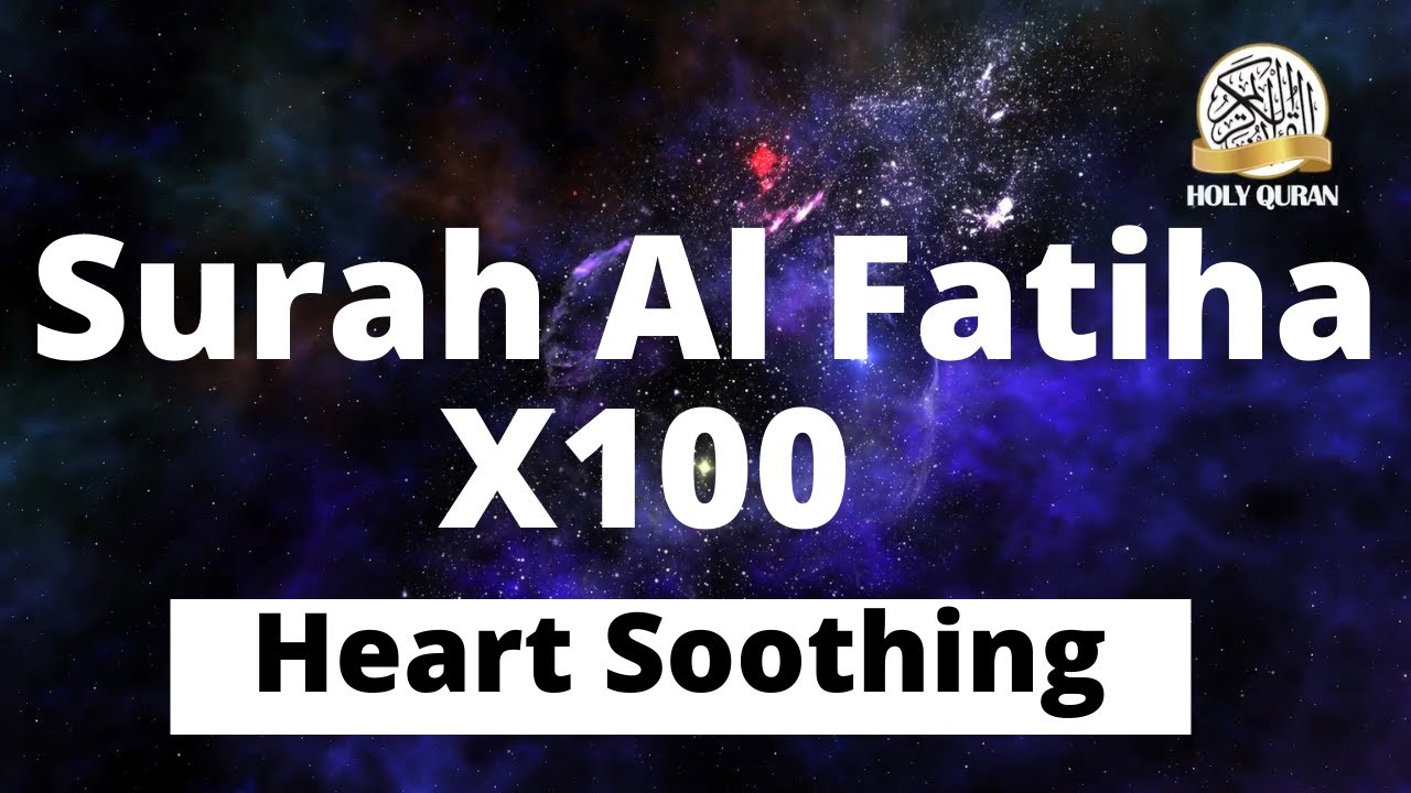  SURAH AL FATIHA x100 (Be Heaven) by Omar Hisham Al Arabi | سورة الفاتحة مكررة - عمر هشام