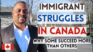 Why Some Immigrant Struggle in Canada | Crucial Lessons Learnt After 7 Years Living in Canada