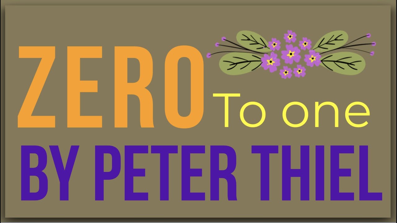 Zero to one by Peter Thiel: Animated Summary - YouTube