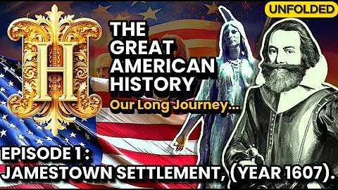 (Year | 1609) Jamestown Settlement.  American History.