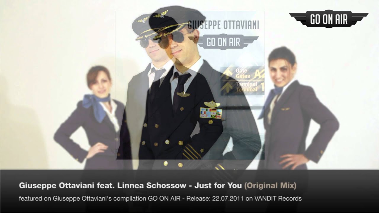 GO ON AIR Compilation: Giuseppe Ottaviani ft. Linnea Schössow - Just For You