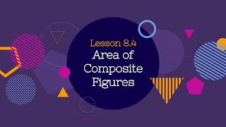 M7 Lesson 8 4 Composite Figures Area