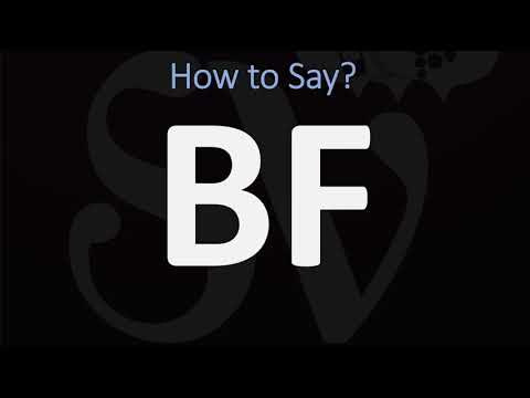 How to Pronounce BF? (CORRECTLY)