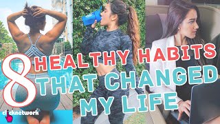 8 Healthy Habits That Changed My Life - No Sweat: EP28