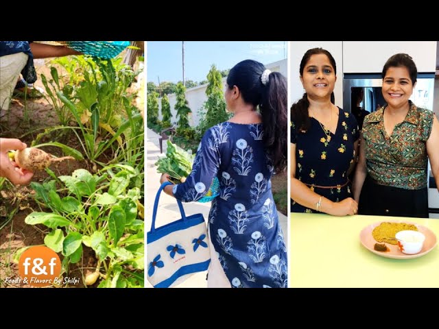 Straight from farm to kitchen - Cooking with my sister Swati | Foods and Flavors