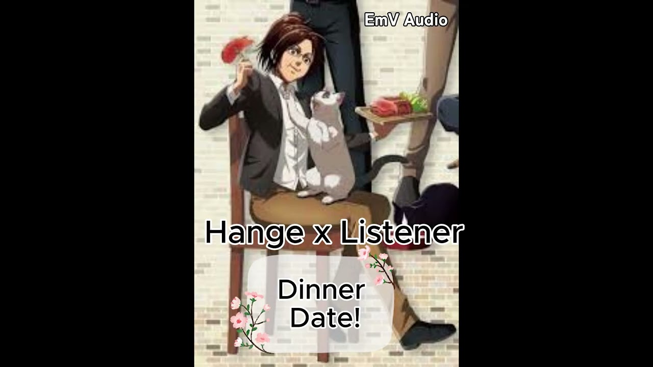 Hange x Listener Dinner Date | Attack On TItan