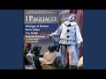 I Pagliacci: Act II, "Di fare il segno convenuto"