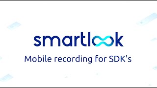 Smartlook SDK | Mobile App Recording screenshot 1