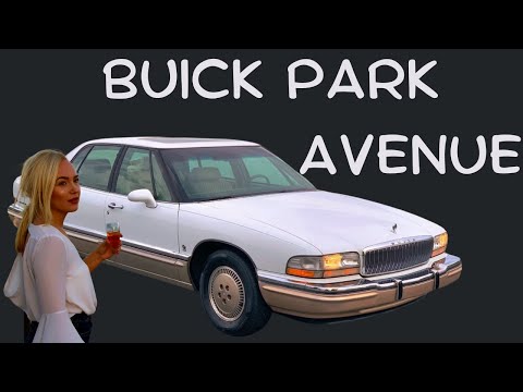 Why The 1991 2005 Buick Park Avenue Is A Timeless Classic