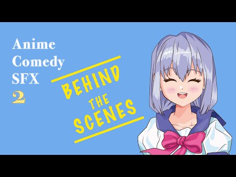 Anime Comedy SFX Pack 2 | Behind the scenes by WOW Sound