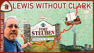 The Lewis without Clark Journey Begins: From Pittsburgh to Cincinnati  Spring/Summer 2022 Episode 8