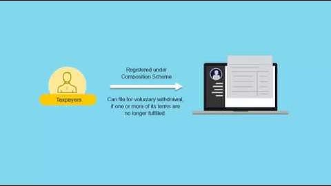 How to Withdrawal from Composition Scheme under GST