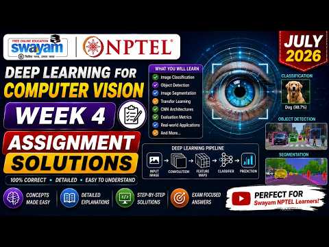 Deep Learning for Computer Vision Week 4 Assignment Answers 2026 | NPTEL July 2026 | NPTEL
