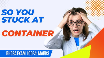 container question RHCSA exam Detail solution || Score 100% on container ||