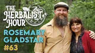 Rosemary Gladstar | The Herbalist Hour Ep. 63