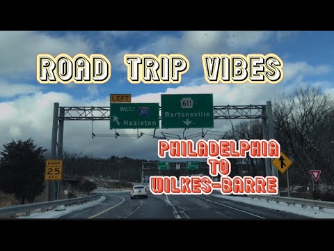 ROAD TRIP VIBES FROM PHILADELPHIA TO WILKES-BARRE, PENNSYLVANIA. #30