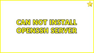 Ubuntu: Can not install openssh server