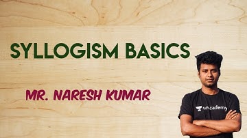 Syllogism Basics | Naresh kumar