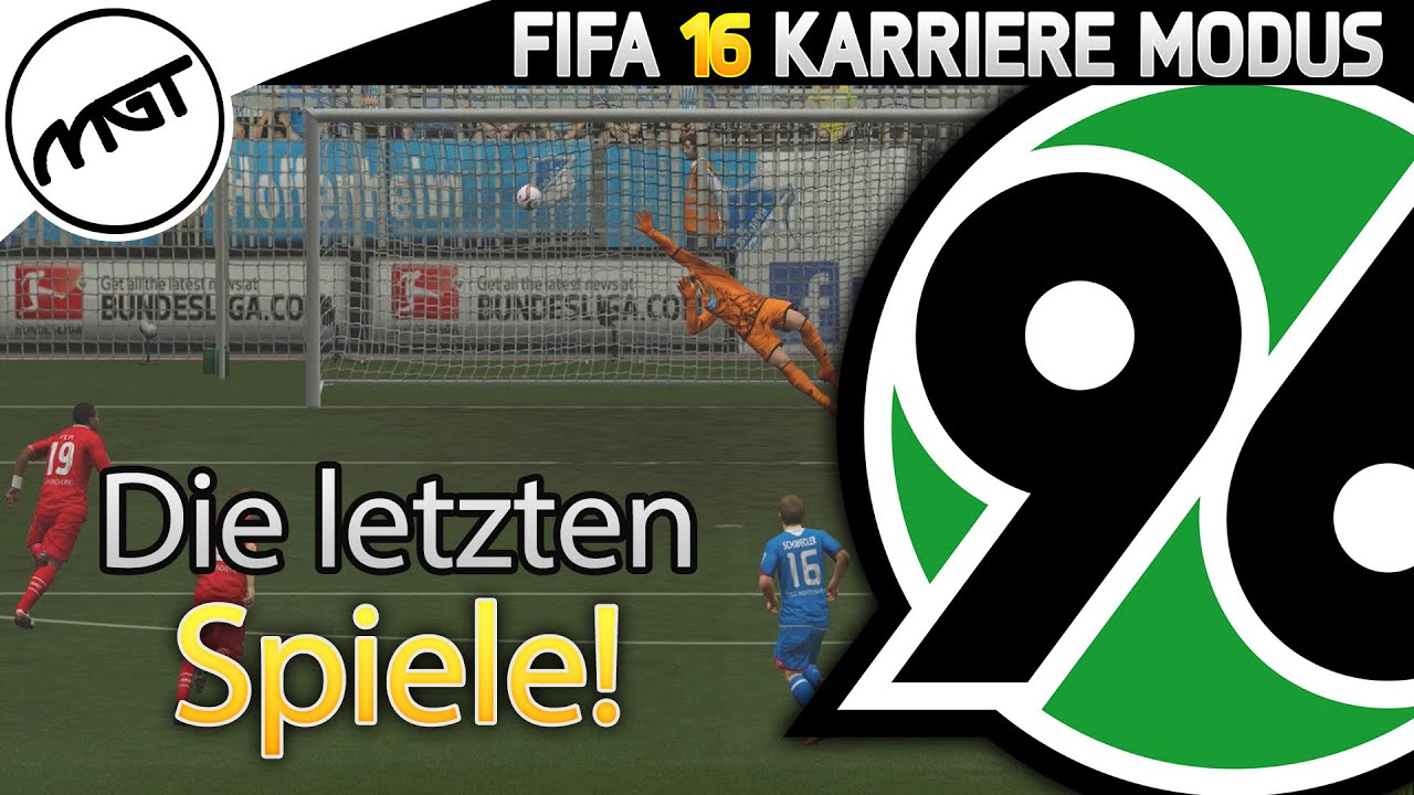 Die letzten Spiele! - Hannover 96 #20 - FIFA 16 Karrieremodus