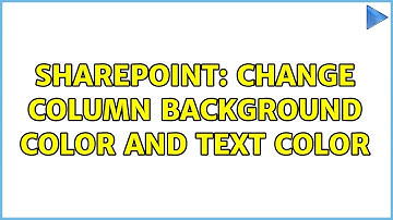 Sharepoint: Change Column background color and text color (2 Solutions!!)