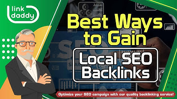 Best Ways to Gain Local SEO Backlinks