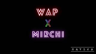 Rayska - WAP X Mirchi | THALI