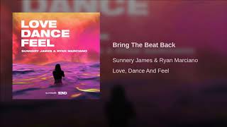 Sunnery James & Ryan Marciano - Bring The Beat Back Resimi