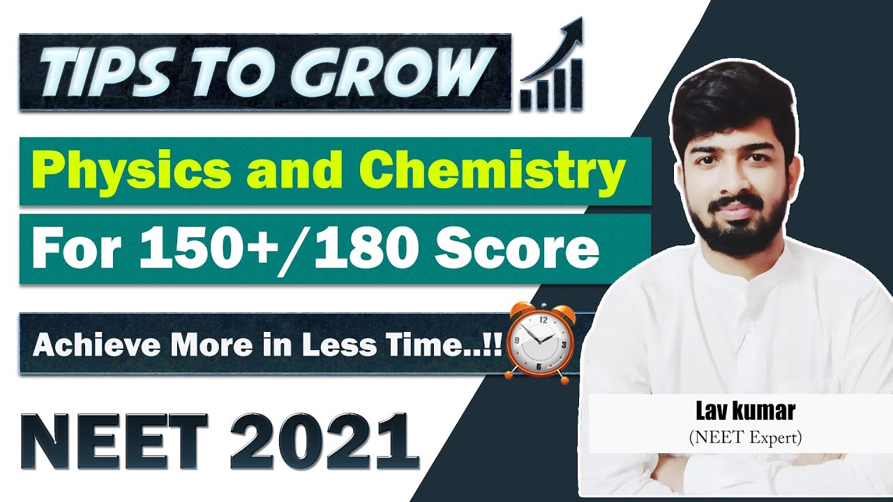 Best Tips to get 150+ Marks in Physics and Chemistry in NEET | Score ...