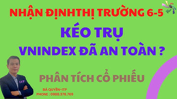 Chứng khoán hôm nay, nhận định thị trường cuối ngày, phân tích cổ phiếu! Bá Quyền ITP