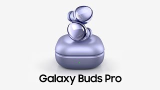 Galaxy Buds Pro: Official Introduction Film | Samsung