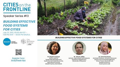 Speaker Series #13 | Building Effective Food Systems for Cities