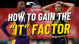 How To Develop The "It" Factor As A Basketball Player