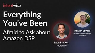 Everything you've been afraid to ask about Amazon DSP Wealth
