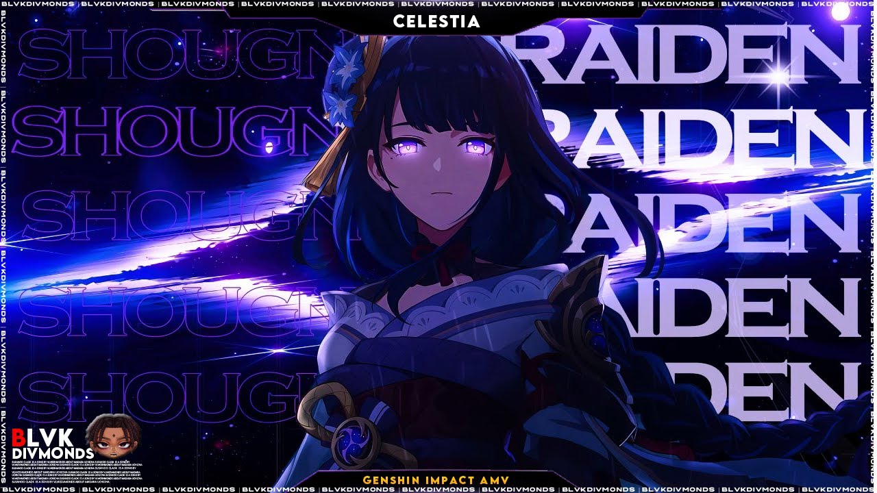 Project Celestia Raiden RAIDEN SHOGUN SONG | “CELESTIA” | BLVK DIVMONDS | 「GENSHIN IMPACT AMV ...