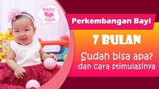 Tahap Perkembangan Bayi Usia 7 Bulan