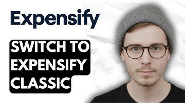 How To Switch To Expensify Classic [2025 Guide]