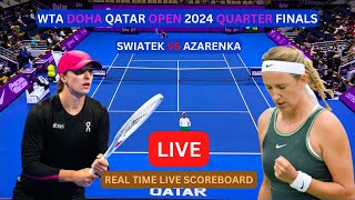 Iga Swiatek Vs Victoria Azarenka LIVE Score UPDATE Today Women's Tennis 2024 WTA Doha Qatar Open
