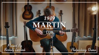 Martin D18 1949 played by Bertolf | Flatpicking Demo