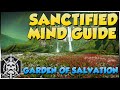 Sanctified Mind Guide - Garden of Salvation Raid (Destiny 2)